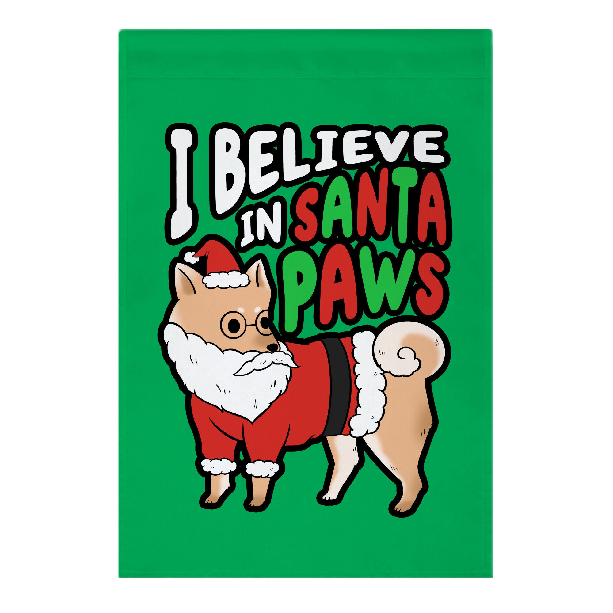 I Believe In Santa Paws (ver. 2) Garden Flag